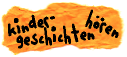 Kindergeschichten H�ren